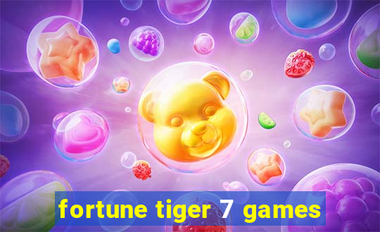 fortune tiger 7 games